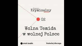 Wolna Temida w wolnej Polsce [upl. by Fisch]