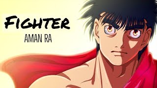 「AMV」→ Fighter  Aman Ra  Lirik [upl. by Yenmor]