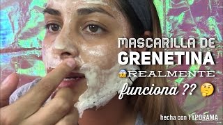 Mascarilla de grenetina  Realmente funciona [upl. by Nitsud573]