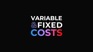 Variable and Fixed Costs [upl. by Coke]