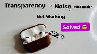 Airpods Pro Transparency Mode not Working  Airpods Pro noise cancellation not working [upl. by Hinkle]