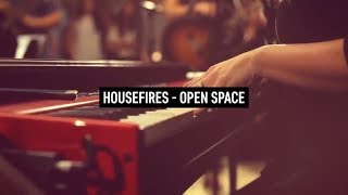 HOUSEFIRES  Open Space Lyric Video [upl. by Isaak188]