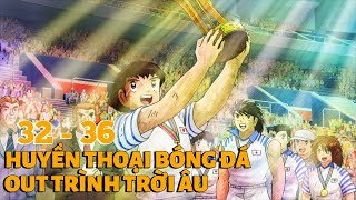 ALL IN ONE I CAPTAIN TSUBASA SS2 I Hành trình từ ao làng đến đội bóng chinh phục trời Âu 3 I Tóm tắt [upl. by Bruyn]