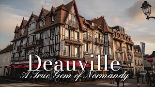 Deauville France  A True Gem of Normandy and a Perfect City Break [upl. by Irik]