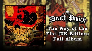 Five Finger Death Punch  The Way of the Fist UK Edition Full Album HQ [upl. by Jochebed]