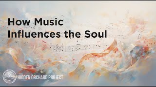 How Music Influences the Soul [upl. by Tavie417]