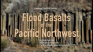 Flood Basalts of the Pacific Northwest [upl. by Bethesde747]