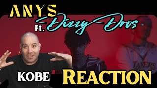 Anys ft Dizzy DROS Kobe REACTION [upl. by Maiga]