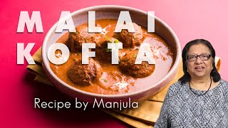 Malai Kofta Recipe  How to Make Malai Kofta by Manjulas Kitchen [upl. by Monte960]