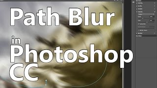 How to Use the Path Blur in Photoshop [upl. by Phyl]