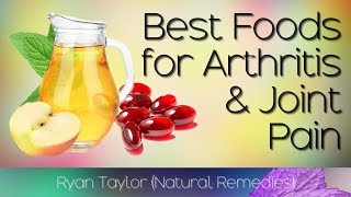 Best Foods for Arthritis and Joint Pain [upl. by Aehc22]