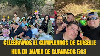 celebramos el cumpleaños de MI SOBRINA guiselle la hija de javier Guanacos503 [upl. by Dinny]