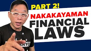 Nakakayaman Financial Laws Part 2 [upl. by Wrdna]