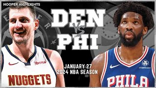 Denver Nuggets vs Philadelphia 76ers Full Game Highlights  Jan 27  2024 NBA Season [upl. by Marti]