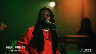 Irie Yute Live Sessions  Dalwayne  Deal Wid It Episode 2 [upl. by Adnaluy]