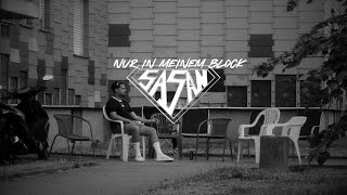 SASAN  Nur in meinem Block Official Video [upl. by Woodley]