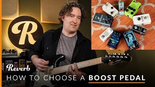 Which Boost Type is Best Exploring 5 Boost Pedal Varieties with Andy Martin  Reverb Tone Report [upl. by Nyladnarb]