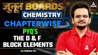 PYQs Class 12 Chemistry  The d amp f Block Elements Previous year Question By Shikhar Sir [upl. by Horton]