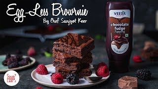 EggLess Brownie  एगलेस्स ब्राउनी  Chef Sanjyot Keer [upl. by Aerda]