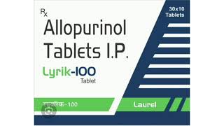 Lyrik 100 Tablet Allopurinol Tablets IP [upl. by Naillij]