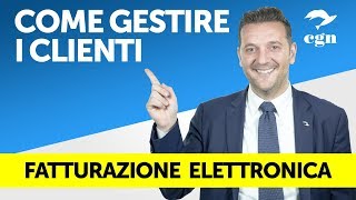 Fatturazione elettronica  Come gestire al meglio le varie tipologie di clienti [upl. by Laks692]