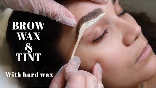 BROW WAX amp TINT TUTORIAL  Step by Step With Hard Wax  Licensed Esthetician [upl. by Naivaj]