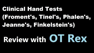 OT Rex  Clinical Hand Tests  Froments Sign Tinels Sign and More [upl. by Rodama]