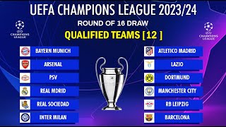 UEFA CHAMPIONS LEAGUE 202324 Round of 16 Draw  QUALIFIED TEAMS 12  UCL FIXTURES 202324 [upl. by Aelram371]