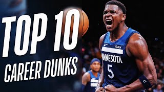 Anthony Edwards Top 10 Career Dunks 👀 [upl. by Kessler]