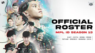 OFFICIAL ROSTER RRQ MOBILE LEGENDS FOR MPL SEASON 13 [upl. by Idyh]