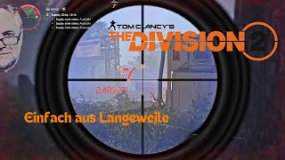 Einfach mal so aus Langweile 1  Lets Play THE DIVISON 2 [upl. by Oicnoel912]