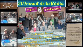 1ª part del 5è “Vermut de la ràdio” dels nostres amics de SAVIESA POPULAR entrevistant Cinta Barbarà [upl. by Netram]