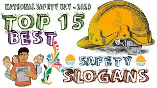 👌TOP 15 BEST SAFETY SLOGANS✍️  🕵️NATIONAL SAFETY DAY SLOGAN COMPETITION 👷  🔥SAFETY SAVES 🎥 [upl. by Dougald]