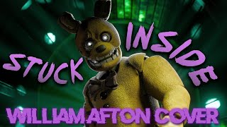 Stuck Inside But William Afton Sings It Ft Freddy Fazbear AI Cover [upl. by Silvan]