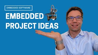 EMBEDDED PROJECT IDEAS  Embedded Software Projects From Beginner to Expert Level [upl. by Aidan]