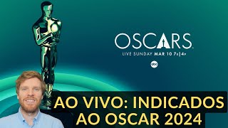 Oscar 2024  reação e comentários sobre as indicações ao vivo [upl. by Elirpa]