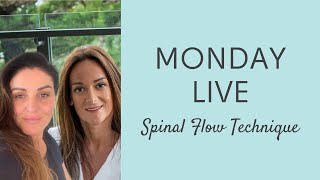 Live  Spinal Flow Technique Healing Stories [upl. by Raval]