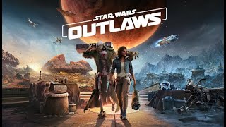 🔴 IM JUST GLAD ITS NOT CALLED STAR WARS INLAWS  STAR WARS OUTLAWS FIRST TIME PLAYING🔴 [upl. by Nitfa236]