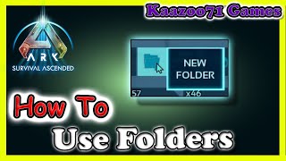 How to Use Folders in Ark Survival Ascended 💥 [upl. by Nuahsyar]