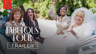 The Fabulous Four  Official Trailer  Bleecker Street [upl. by Anoynek]