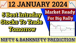 Daily Best Intraday Stocks  12 January 2024  Stocks to buy tomorrow  Detailed Analysis [upl. by Charis140]