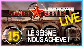 FR15 Le séisme nous achève  Mode réaliste HARD  Workers amp Resources Soviet Republic [upl. by Warila]