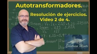 Ejercicios de autotransformadores Video 2 de 4 [upl. by Yokoyama]