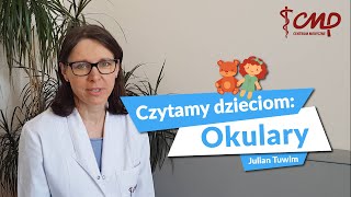 Okulary autor Julian Tuwim  CMP czyta dzieciom 12 [upl. by Utir133]