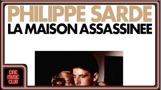 Philippe Sarde  La maison assassinée musique du film quotLa maison assassinéequot [upl. by Andrel]