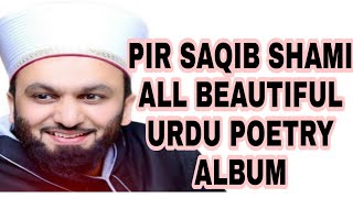 BEAUTIFUL URDU POETRY  PIR SAQIB SHAMI [upl. by Siegel]