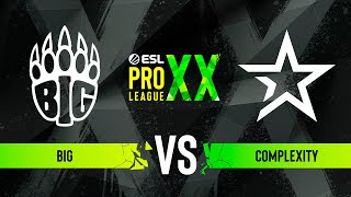 BIG vs Complexity  ESL Pro League Season 20  Group C [upl. by Cassandry864]