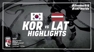 Game Highlights Korea vs Latvia May 8 2018  IIHFWorlds 2018 [upl. by Daryn]