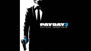 Payday 2 Official Soundtrack  34 Ho Ho Ho Assault [upl. by Philipps781]