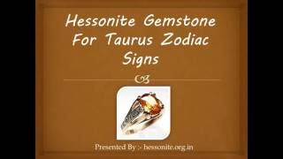 Hessonite Gemstone For Taurus Zodiac Signs [upl. by Gottuard]